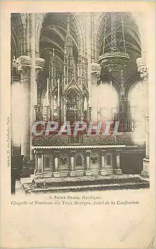 Cartes postales St Denis Basilique Chapelle est Tombeau de Trois Martyrs Autel de la Confession