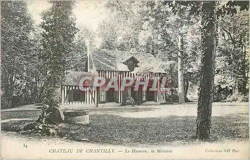 Cartes postales Chateau de Chantilly Le Hameau La Metairie