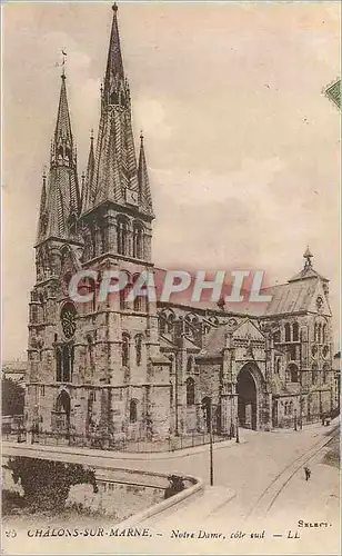 Cartes postales Chalons sur Marne Notre Dame Cote Sud