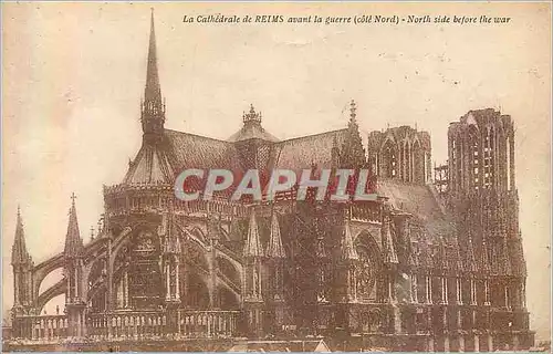 Ansichtskarte AK La Cathedrale de Reims avant la Guerre (Cote Nord)