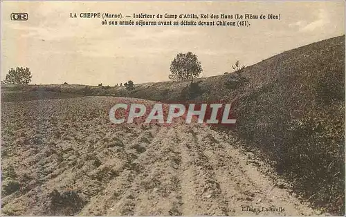 Cartes postales La Cheppe (Marne) Interieur du Camp d'Attila Roi des Huns (Le Fleau de Dieu)