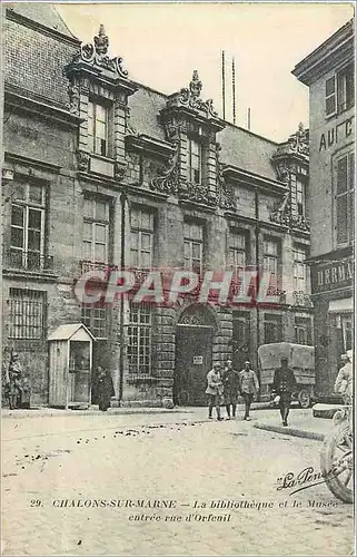 Cartes postales Chalons sur Marne La Bibliotheque et le Musee Entree Rue d'Orfeuil Militaria