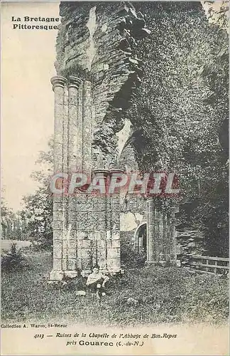 Cartes postales La bretagne pittoresque 4113 ruines de la chapelle de l abbaye de bon repos pres gouarec (c du n