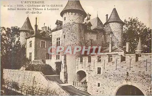 Cartes postales L auvergne 259 chateau de la garde situe route de thiers a lezoux (p de d)