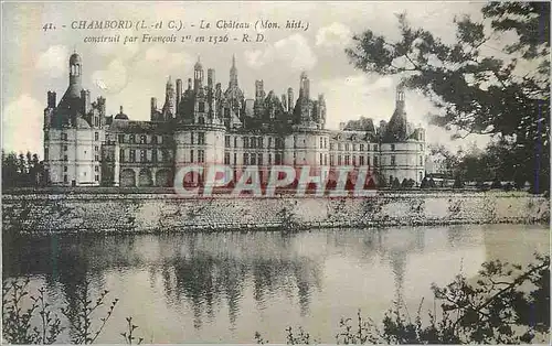 Cartes postales 41 chambord (l et c) le chateau (mon hist) construit par francois 1er en 1526