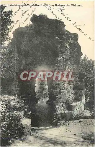 Cartes postales Saint amand mont rond (cher) ruines du chateau