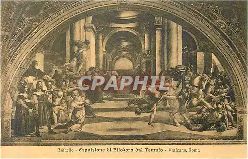 Cartes postales Raffaelo espulsione di eliodoro dal tempio vaticano roma