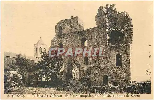 Cartes postales 5 crocq ruines du chateau de mme dauphine de montlaur dame de crocq