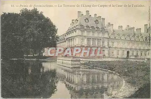 Cartes postales 12 palais de fontainebleau la terrasse de l etang des carpes et la cour de la fontaine