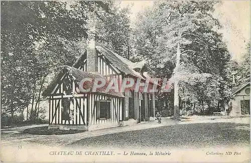 Ansichtskarte AK 53 chateau de chantilly le hameau la metairie