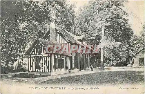 Cartes postales 53 chateau de chantilly le hameau la metairie