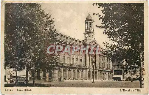 Cartes postales Ll 56 cambrai l hotel de ville