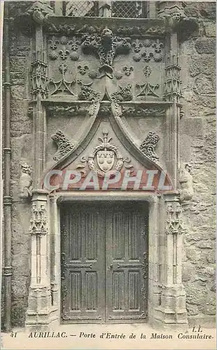 Cartes postales 41 aurillac porte d entree de la maison consulaire