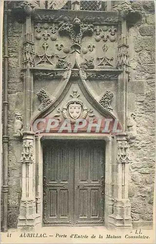 Cartes postales 41 aurillac porte d entree de la maison consulaire