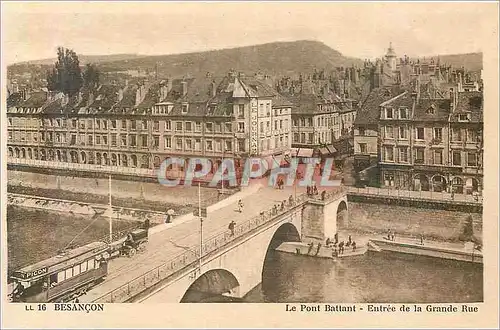 Cartes postales 16 besancon le pont battant entree de la grande rue Tramway