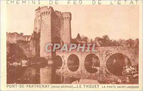 Cartes postales Chemins de fer de l etat pont de parthenay (deux sevres) le thouet la porte saint jacques