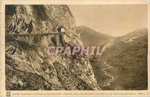 Cartes postales Route thermale d arceles a eaux bonnes tunnel de la roche bazen (1361 m) sur le plano de bourbou