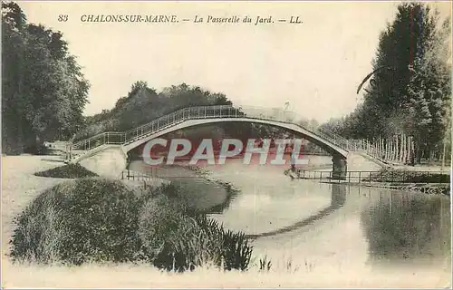 Cartes postales 83 chalons sur marne la passerelle du jard