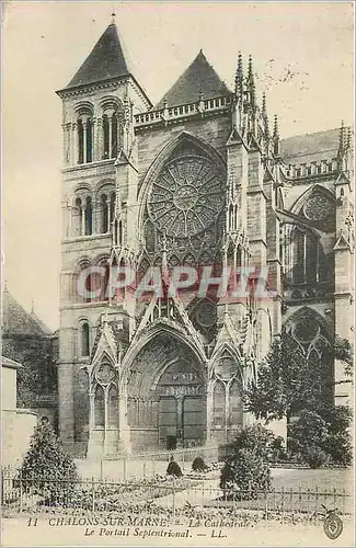Cartes postales 11 chalons sur marne la cathedrale le portail septentrional