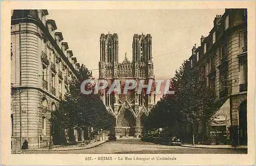 Cartes postales 637 reims la rue libergier et cathedrale