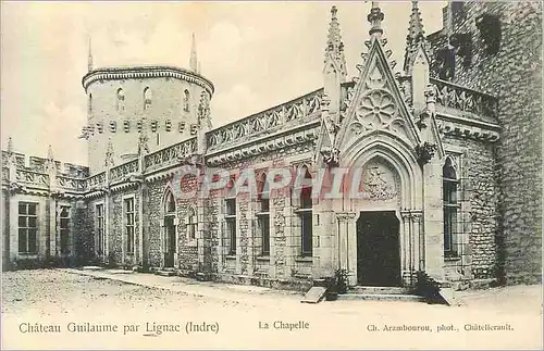 Cartes postales Chateau Guilaume par Lignac (Indre) La Chapelle