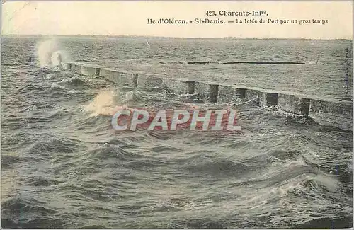 Cartes postales Charente Inferieure Ile d'Oleron St Denis La Jetee du Port par un Gros Temps