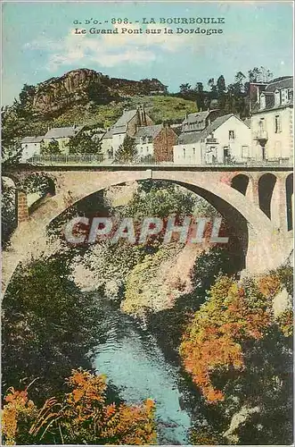 Cartes postales La Bourboule Le Grand Pont sur la Dordogne