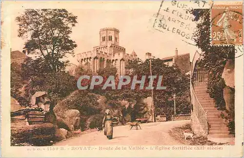 Ansichtskarte AK Royat Route de la Vallee L'Eglise Fortifiee (XIIe Siecle)