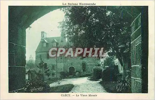Cartes postales Clecy La Suisse Normande Le Vieux Manoir