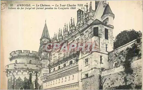 Ansichtskarte AK Amboise Le Chateau La Tour Charles VIII et Balcon de fer Forge ou Furent Pendus les Conjures 156