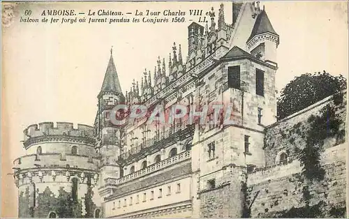 Cartes postales Amboise Le Chateau La Tour Charles VIII et Balcon de fer Forge ou Furent Pendus les Conjures 156