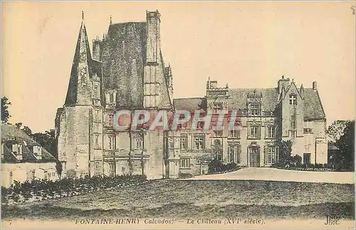 Ansichtskarte AK Calvados Fontaine Henry Le Chateau (XVIe Siecle)