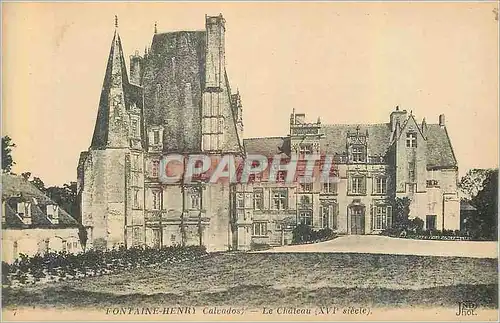 Cartes postales Calvados Fontaine Henry Le Chateau (XVIe Siecle)