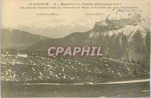 Cartes postales Le Dauphine Massif de la Chartreuse (Isere) Vue prise du charmant Som sur Charmerhaute 2087 m