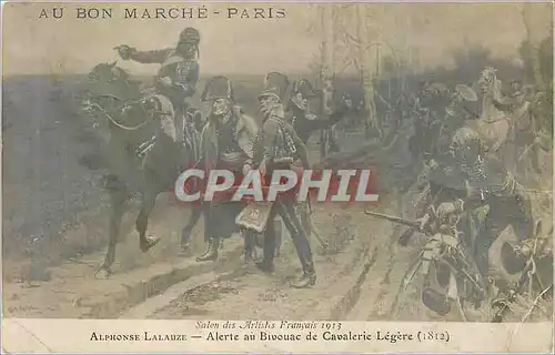 Cartes postales Paris Au Bon Marche Salon des Artistes Francais 1913 Alphonse Lalauze Alerte au Bivouac de Caval