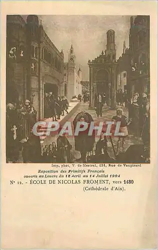 Cartes postales Exposition des Primitifs Francais Ouverte au Louvre du 12 Avril au 14 Juillet 1904 Ecole de Nico