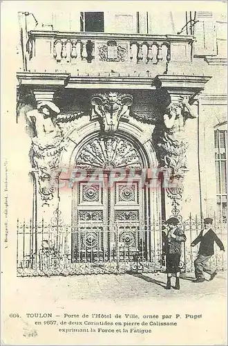 REPRO Toulon Porte de l'Hotel de Ville Ornee par P Puget en 1657 de deux Cariatides en Pierre de Cal