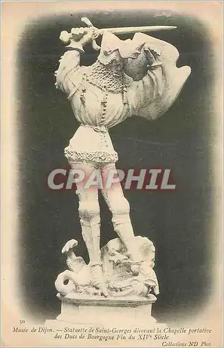 Cartes postales Musee de Dijon Statuette de Saint Georges Decorant la Chapelle Portative des Ducs de Bourgogne F