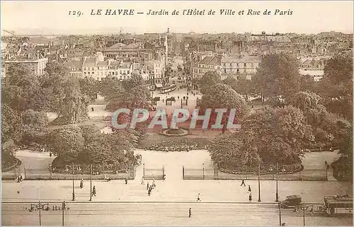 Cartes postales le Havre Jardin de l'Hotel de Ville et Rue de Paris