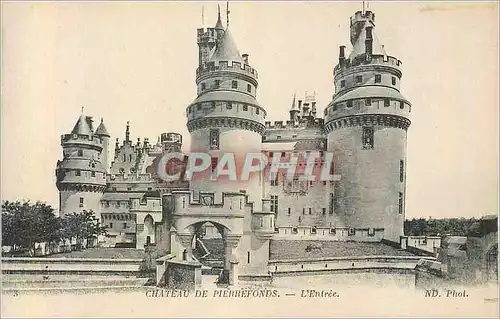 Cartes postales Chateau de Pierrefonds l'Entree
