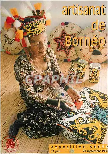 Moderne Karte Exposition Vente 21 Juin 29 Sept 1996 Artisanat de Borneo