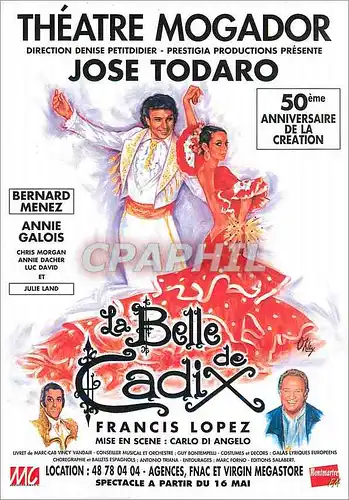 Cartes postales moderne Mise en Scene Corlo di Angelo La Belle Cadix Theatre Mogador Jose Todaro 50 eme Anniversaire de