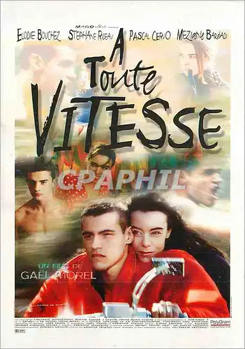 Cartes postales moderne A Toute Vitesse un Film de Gael Morel Elodie Bouchez Stephane Rideau Pascal Cervo Meziane Bardad