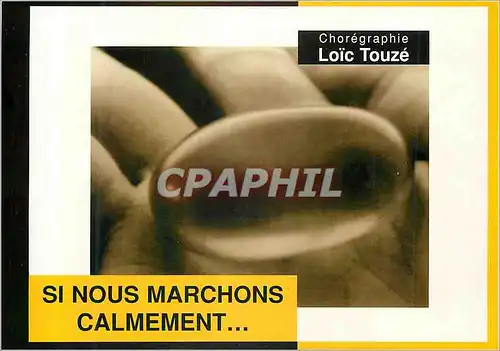 Cartes postales moderne Choregraphie Loic Touze Si Nous Marchons Calmement