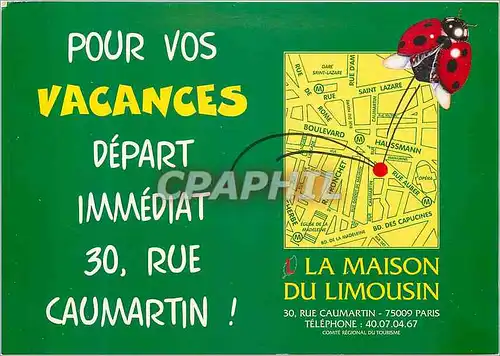 Cartes postales moderne la Maison du Limousin Pour vos Vacances Depart Immediat Rue Caumartin Paris Coccinelle