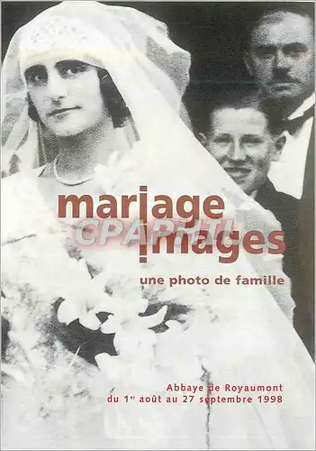 Cartes postales moderne Exposition Mariage Images une Photo de Famille Abbaye de Royaumont