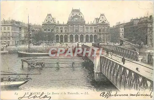 Ansichtskarte AK Le Havre Bourse et la Passerelle