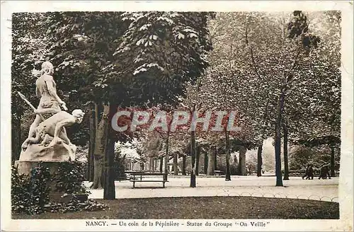 Cartes postales Nancy Un Coin de la Pepiniere Statue du Groupe On Veille