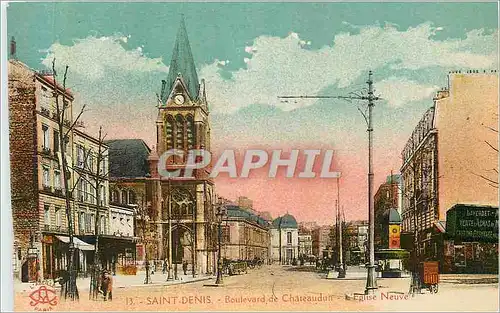 Cartes postales Saint Denis Boulevard de Chateaudun L'Eglise Neuve