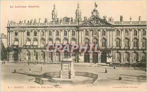 Ansichtskarte AK Nancy La Lorraine Illustree L'Hotel de Ville (XVIIIe Siecle)